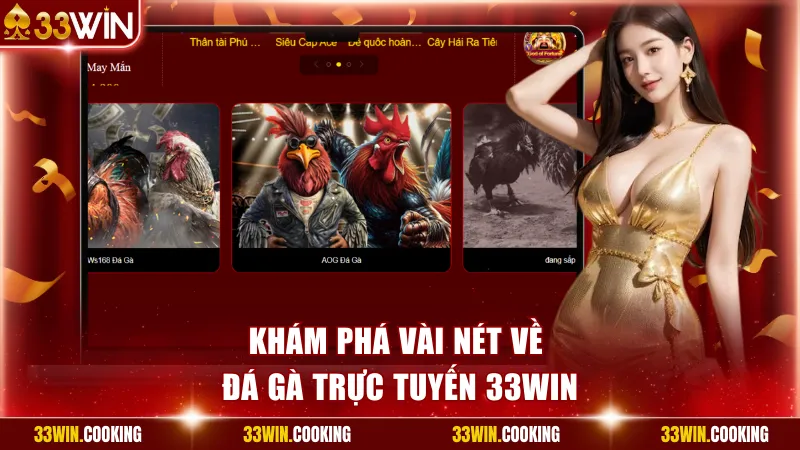 Khám phá vài nét về đá gà trực tuyến 33win